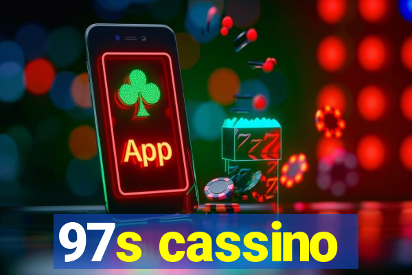 97s cassino